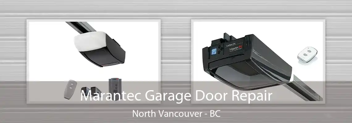Marantec Garage Door Repair North Vancouver - BC